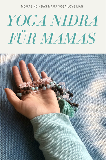 Yoga Nidra für Mamas – Momazing – Das Mama Yoga Love Mag