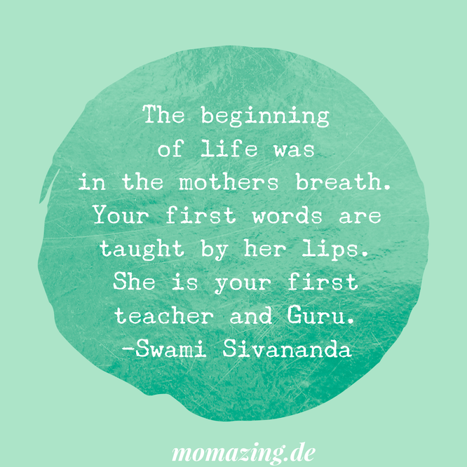 Spirituelle Yoga Zitate, Quotes, Sprüche und Weisheiten über das Muttersein auf dem Mama Yoga Blog MOMazing.